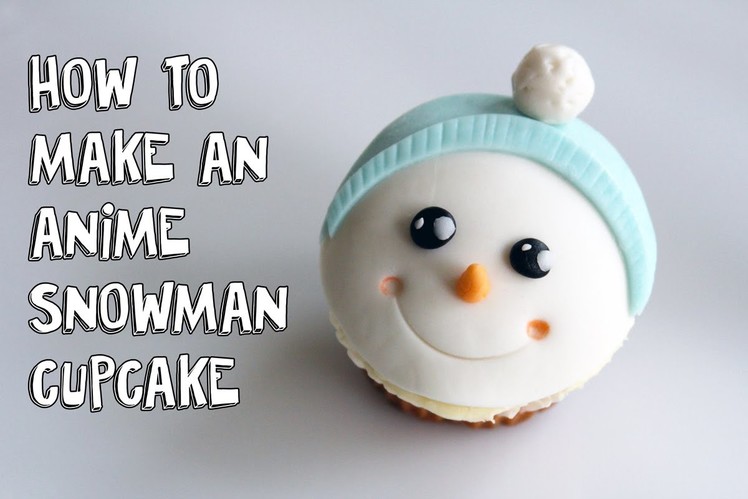 Adorable Fondant Snowman Christmas Cupcakes:Cake Decorating For Beginners