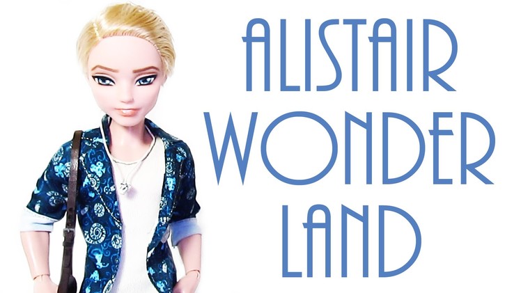 Alistair Wonderland Doll Repaint [EVER AFTER HIGH]