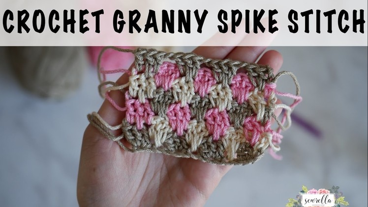 Crochet Granny Spike Stitch Tutorial | Sewrella