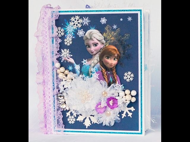 Disney Frozen Mini Album J&S Hobbies and Crafts Design Team Project