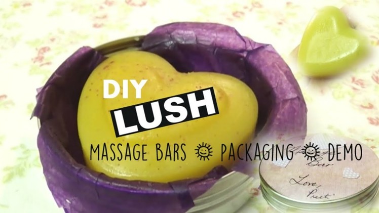 DIY LUSH Massage Bars | Packaging | Demo ♥ | Preeti Petals