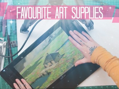 Favourite Art Supplies