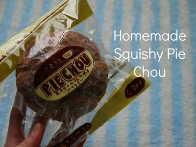 Homemade Squishy Pie Chou