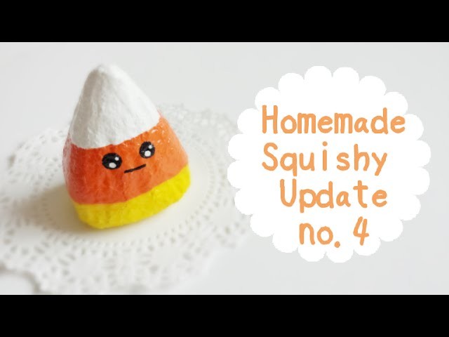 Homemade Squishy Update #4