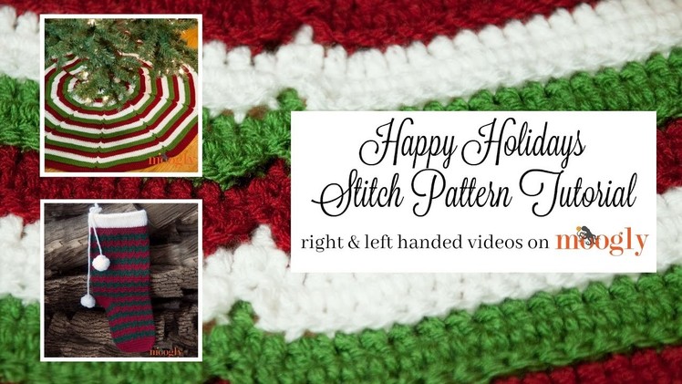 How to Crochet: Happy Holidays Stitch Pattern (Left Handed)