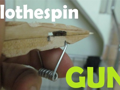How to Make a Toothpick Gun by Clothespin | Homemade Weapon