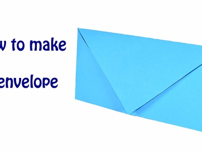 How to make an Envelope