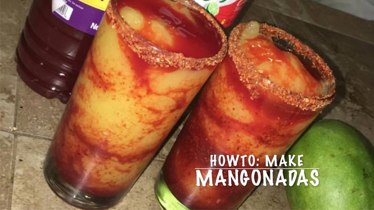 HOWTO: Make Mangonadas 6 Easy Steps - Alexisjayda
