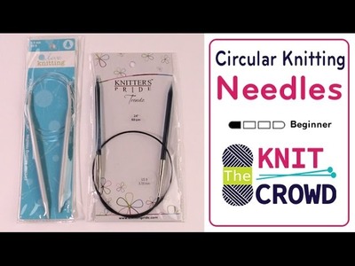 Let's Knit: Circular Knitting Needle Differences