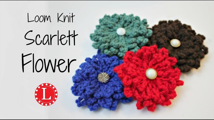 Loom Knit Flower - The Scarlett