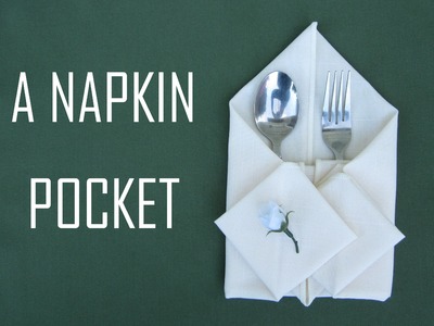 Napkin Folding: Pocket Napkin #30