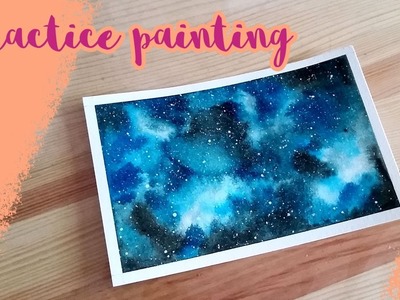 Painting Practice - Watercolor Galaxy Postcard