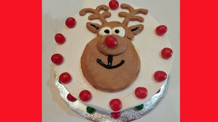 Rudolph the Red Nosed Reindeer Cake with Jill