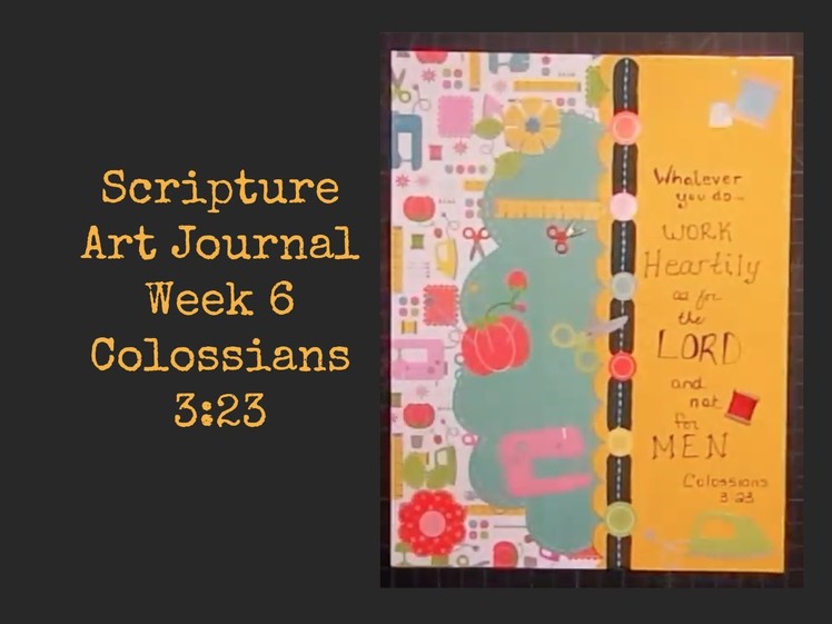 Scripture Art Journal Week 6 {Colossians 3:23}