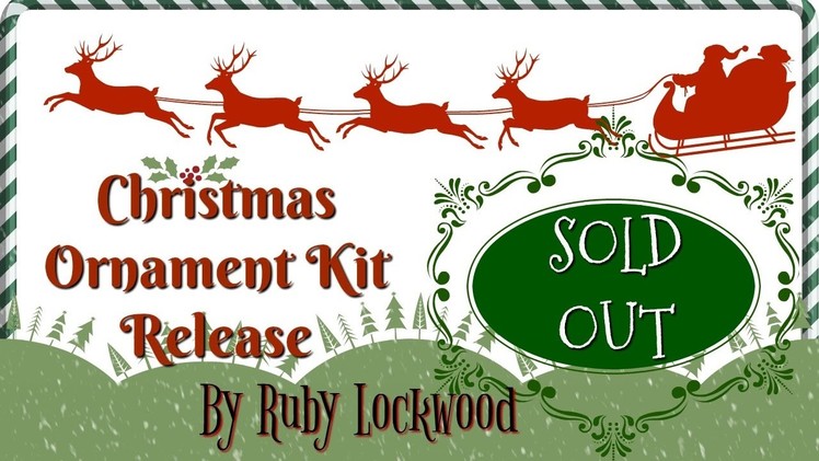 Christmas Ornament Kit Release ( SOLD OUT)