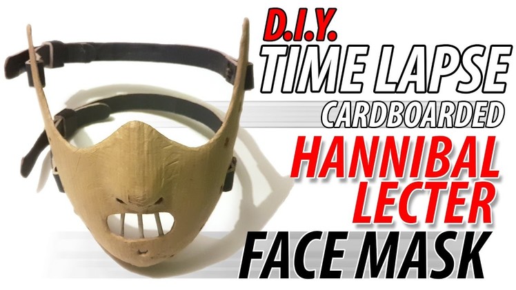 DIY Hannibal Lecter Cardboard Face Mask "GREAT" Full Time lapse