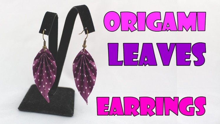 DIY: Origami Earrings Leaves (Origami Jewelry) Instructions
