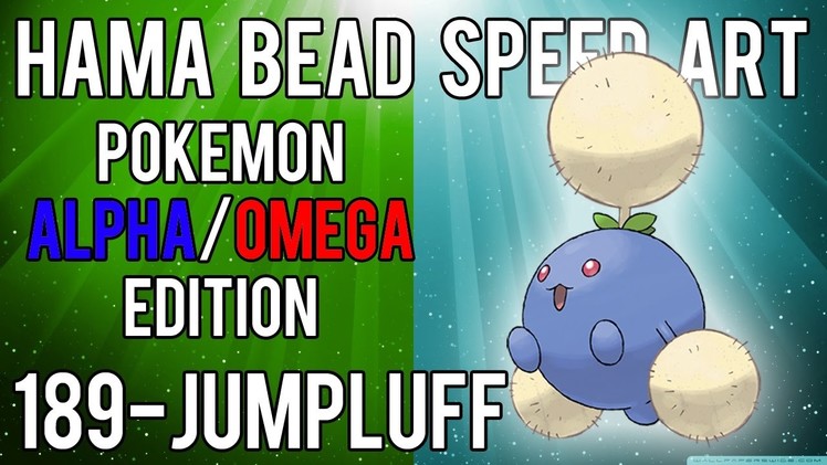 Hama Bead Speed Art | Pokemon | Alpha.Omega | Timelapse | 189 - Jumpluff