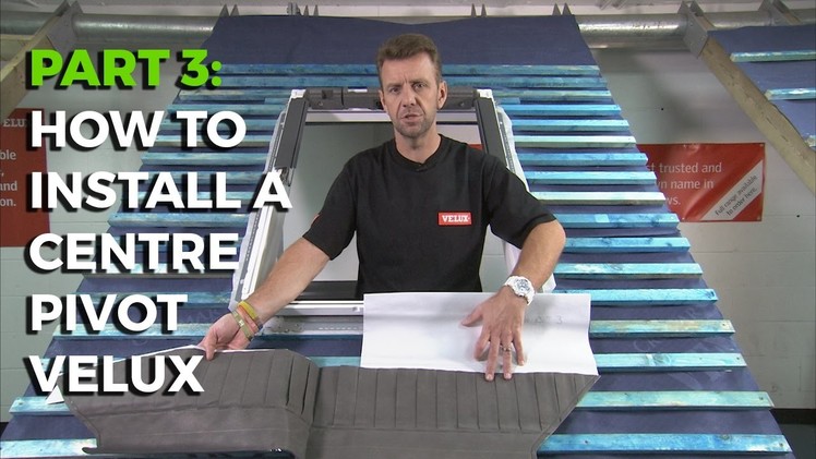 How To Install a Velux Centre-Pivot Roof Window - Part 3