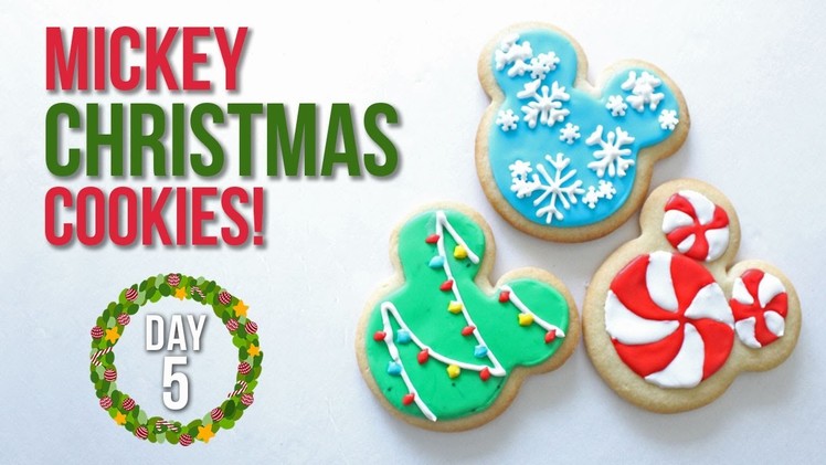 How to Make Mickey Mouse Christmas Cookies! | 25 Days of Christmas: Day 5