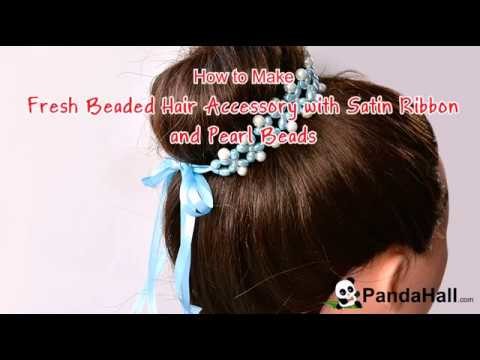 Pandahall Tutorial - How to Make Fresh Beaded Hair Accessory with Satin Ribbon and Pearl Beads