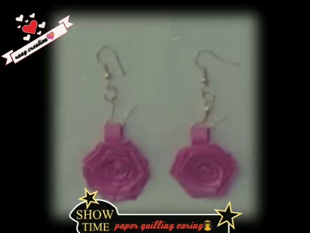 Paper quilling earing Nd tops. 