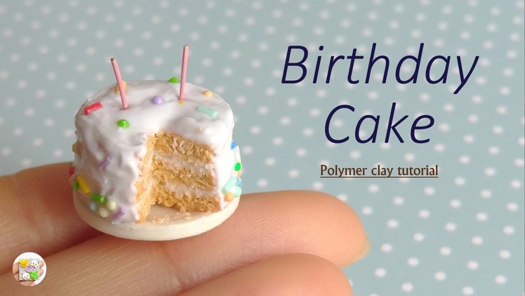 [Stop Motion] Birthday Cake Tutorial. Tutoriel Fimo Gâteau d'Anniversaire