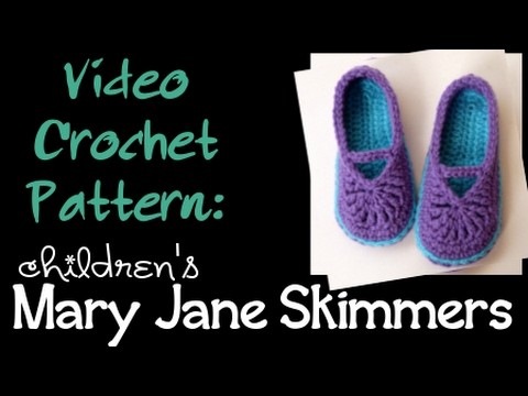 Crochet Pattern: children's Mary Jane Skimmers