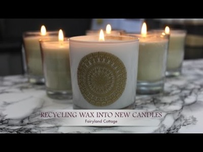 DIY Candles - Recycled Wax - Fairyland Cottage