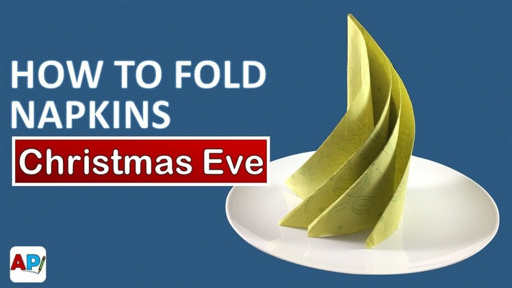 How to fold a paper  Napkin - Christmas Eve | Napkin Folding