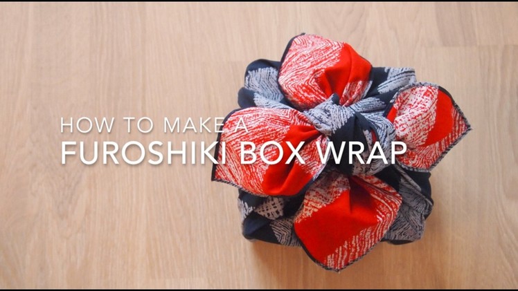 Instructions: How To Make A Furoshiki Box Wrap