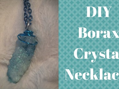 ~DIY Borax Crystals Necklaces~