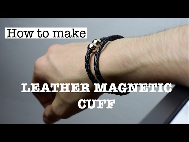 DIY Easy Magentic Leather Bracelet, How To Make A Leather Bracelet Cuff