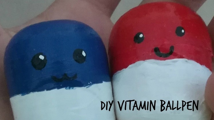 DIY Vitamin Ballpen! Cute Vitamin Pill-Shaped Pens | Daphne is Flame Chaser