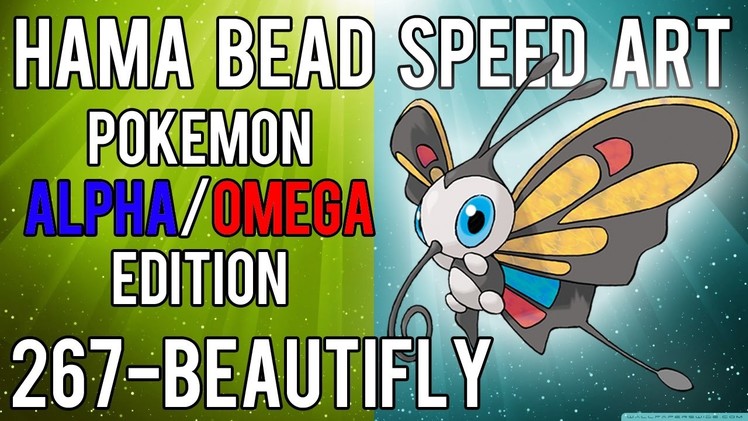 Hama Bead Speed Art | Pokemon | Alpha.Omega | Timelapse | 267 - Beautifly