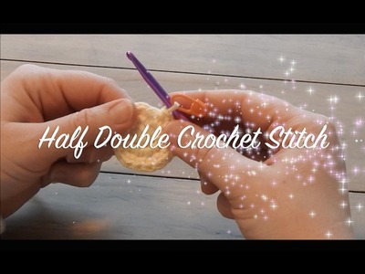 How to Crochet Amigurumi: Half Double Crochet Stitch