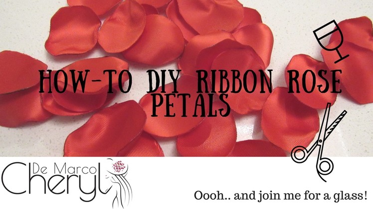 HOW-TO DIY RIBBON ROSE PETALS