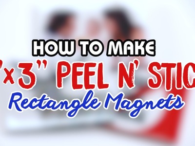 How to Make 2"x 3" Rectangle Fridge Magnets