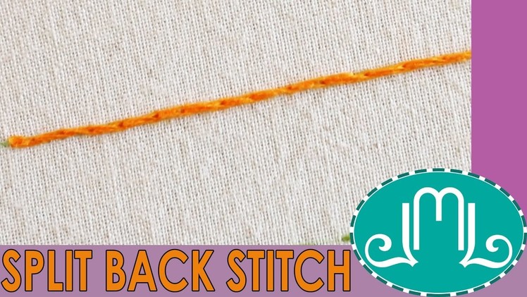 HOW TO: Split Back Stitch for Hand Embroidery