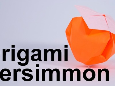 Origami Persimmon Tutorial (Traditional)