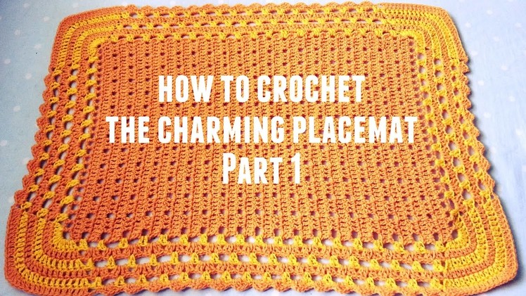 Crochet Vlog 5 | How to Crochet the Charming Placemat Part 1