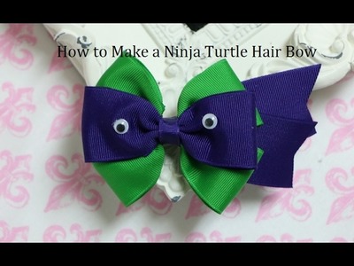 How to Make a Ninja Turtle Hair Bow