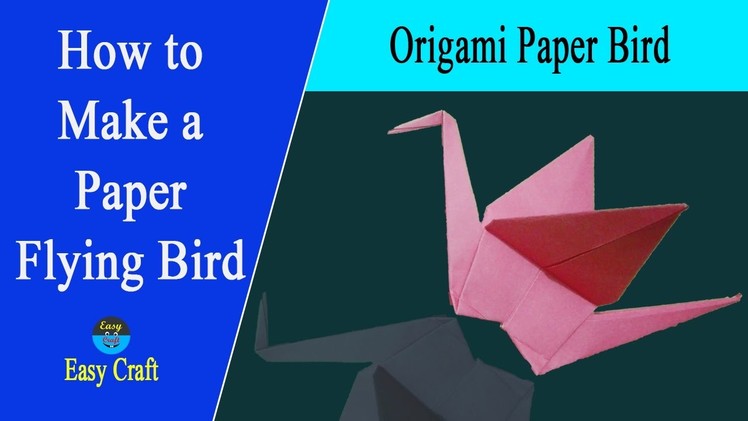 How to Make a Paper Flying Bird || Origami Paper Bird || "Easy Craft"