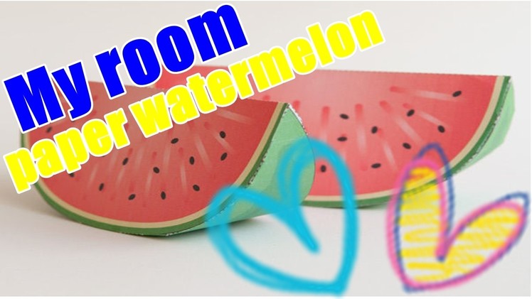 How to make paper watermelon
