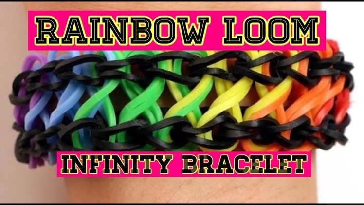 Rainbow Loom Infinity Bracelet!|Fabeauty