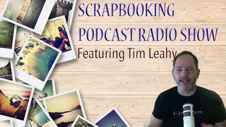 Scrapbooking Podcast Radio Show