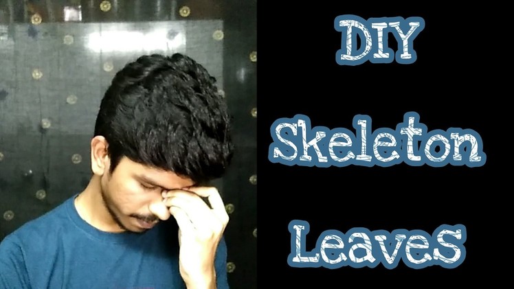 Try-It-Yourself (TIY) | Episode #8 | DIY Skeleton Leaves