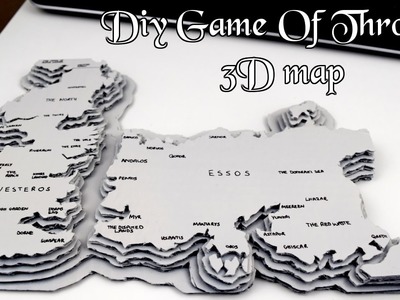 DIY Game of Thrones 3D cardboard map