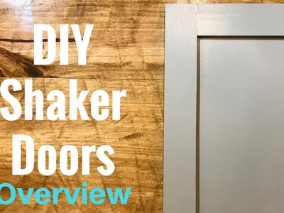 DIY Shaker Cabinet Doors - Part 1 Overview