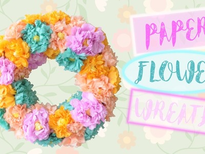 Easy Crepe Paper Flower Wreath | Affordable Spring Home Decorations | MVD